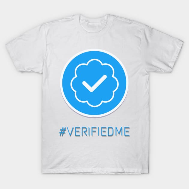 Hashtag Verified Me T-Shirt by TJWDraws